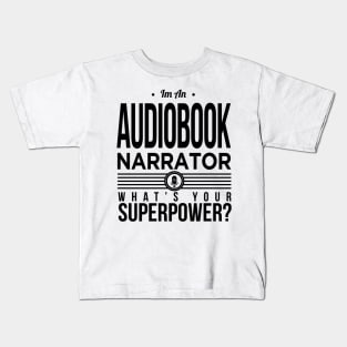 Audiobook Narrator SuperPower Kids T-Shirt